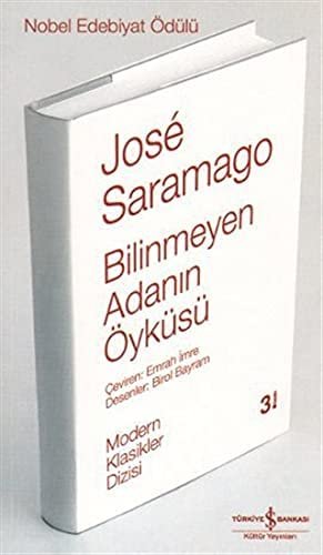 Bilinmeyen Bir Adanın Öyküsü - Jose Saramago | Türkiye İş Bankası Kültür Yayınları